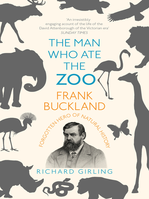 Title details for The Man Who Ate the Zoo by Richard Girling - Available